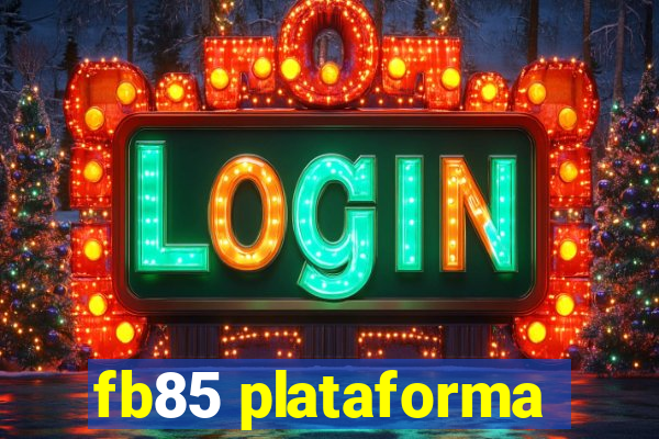 fb85 plataforma